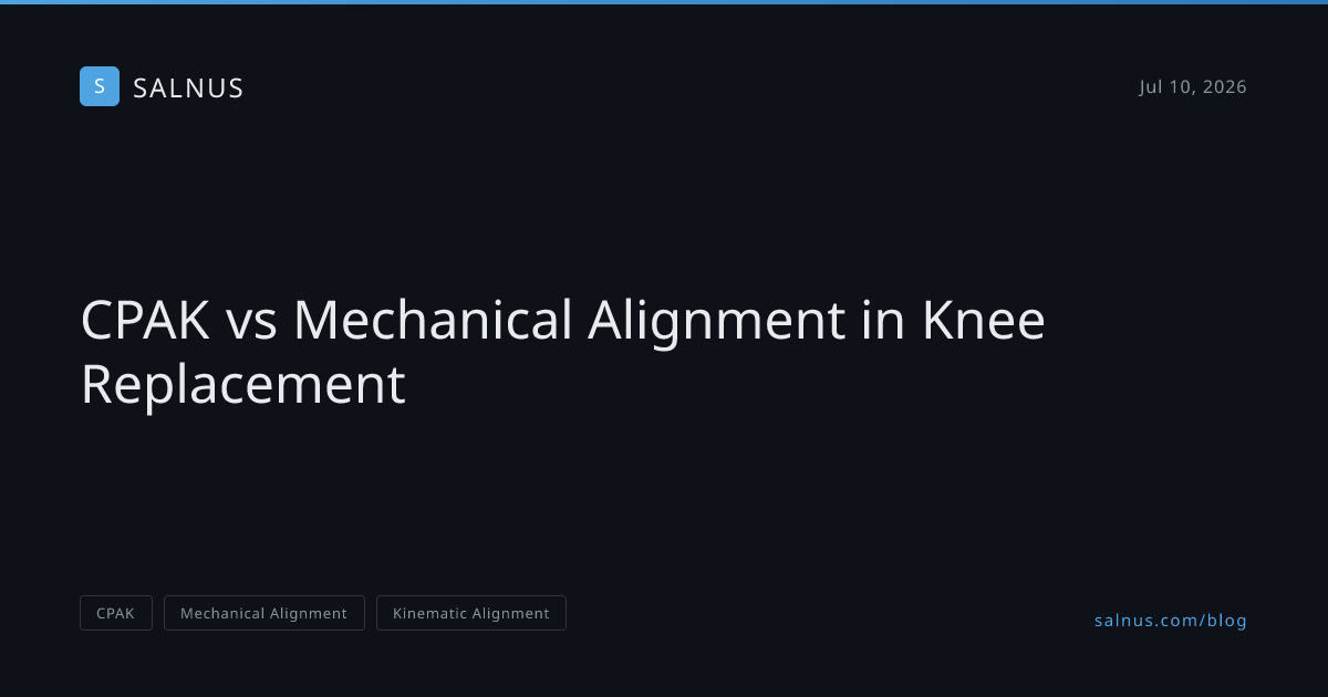 CPAK vs Mechanical Alignment in Knee Replacement, Salnus