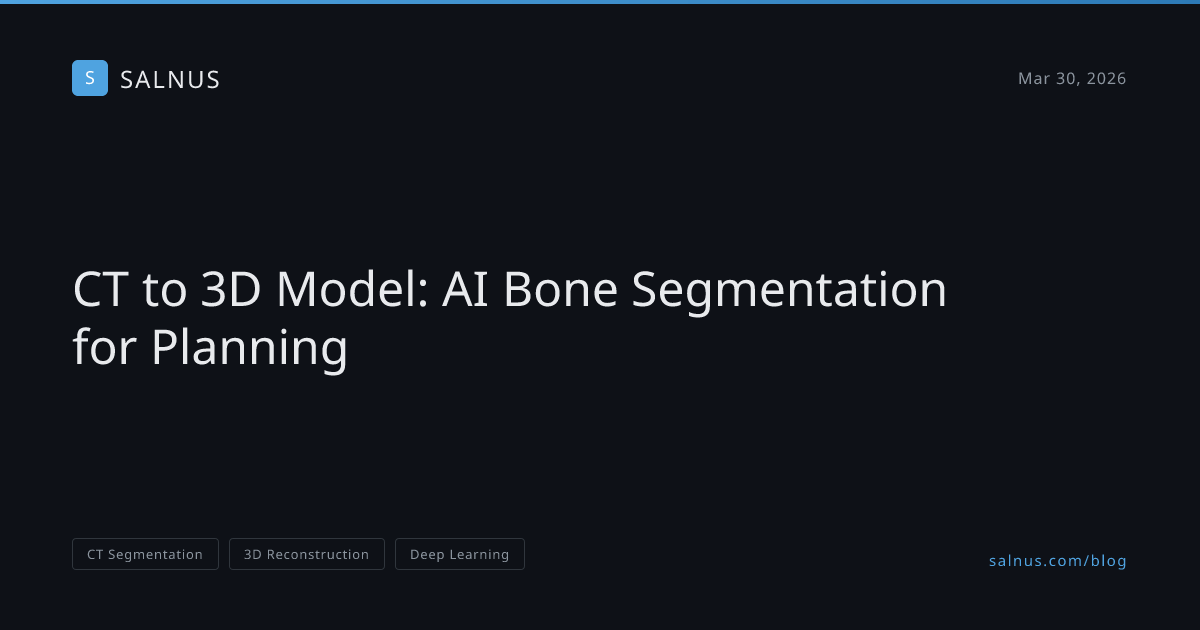 From CT Scan to 3D Model: How AI Bone Segmentation Is Changing Surgical ...